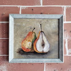 Pear still life painting, Fruit original painting kitchen wall decor, Fruit artwork, Food art