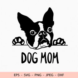 Boston terrier Dog mom Svg Dog Lover Dxf File for Cricut Laser