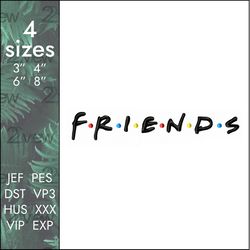 friends embroidery design, tv series logo, 4 sizes, instant download