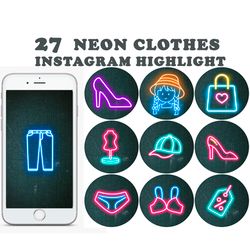 27 clothes  neon instagram highlight covers. neon social media icons. digital download.