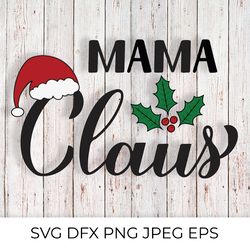mama claus calligraphy. christmas family lettering quote svg