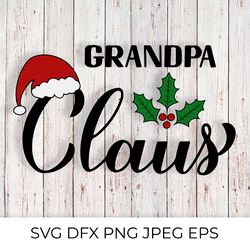 Grandpa Claus calligraphy. Christmas family lettering quote SVG