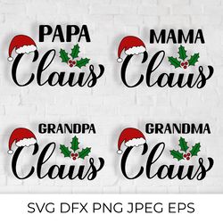 Papa, Mama, Grandpa Grandma Claus, Christmas Family SVG bundle