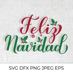 feliz navidad. merry christmas in spanish. hand lettered svg cut file