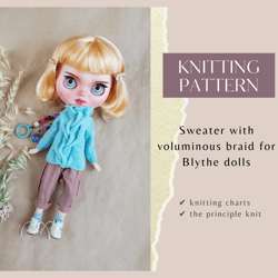 Blythe pattern knit sweater with voluminous braid in the center and braids on the sleeves, Blythe clothes pattern