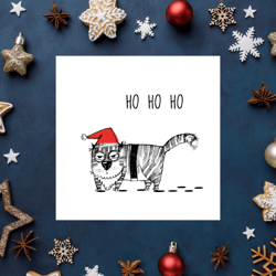 Cat Christmas cards, Ho ho ho greeting cards, instant download