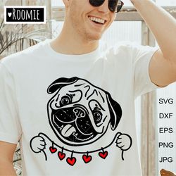 Pug with hearts Shirt design svg for Cricut, Valentine Pug, Love pugs, Dog face Cut file Vinyl Laser Sublimation Dog/76
