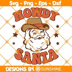 Howdy Santa SVG, Santa Claus Christmas SVG,Santa Claus Svg, Christmas 2022 Svg, File for Cricut