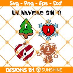 Un Navidad Sin Ti Svg, Christmas 2022 Svg, Bad Bunny Christmas SVG, Un Navidad Sin Ti SVG, Un Verano Sin Ti Svg
