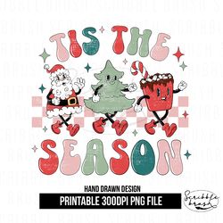 Retro Mascot Characters Tis The Season Christmas Sublimation PNG Design