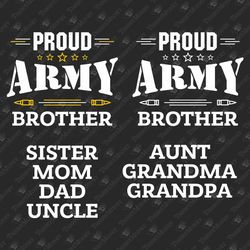 Army Family Proud Army Mom Dad Sister Brother Uncle Aunt Grandpa Grandma SVG Cut File