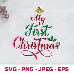 my first christmas svg. baby 1st christmas