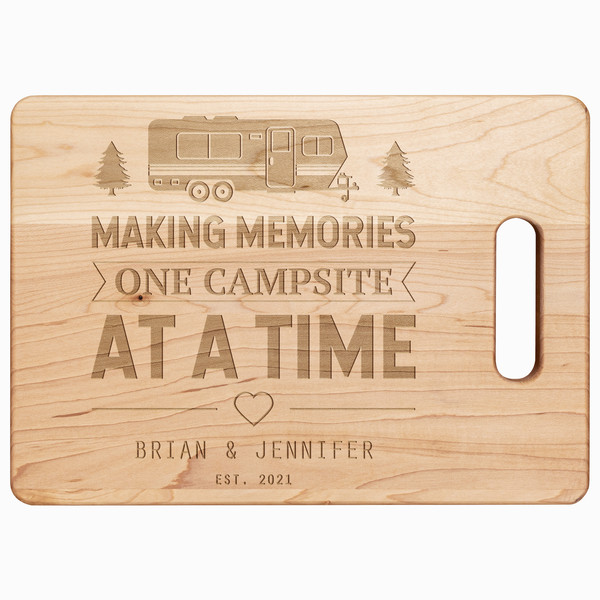 Making memories one campsite at a time Personalized engraved cutting board RV decor.jpg