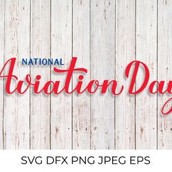 national aviation day hand lettered svg