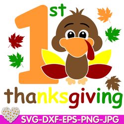 1st Thanksgiving Day My First  Happy Thanksgiving Day Turkey digital design Cricut svg dxf eps png ipg pdf, cut file