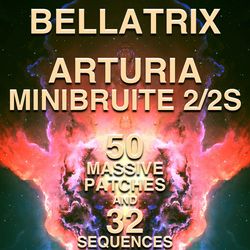 arturia minibrute 2/2s - "bellatrix" 50 patches/32 sequences