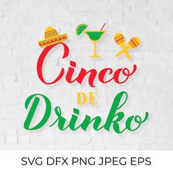 Cinco  de Drinko. Mexican holiday Cinco De Mayo quote