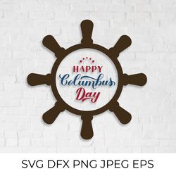 happy columbus day calligraphy hand lettering and hip steering wheel svg