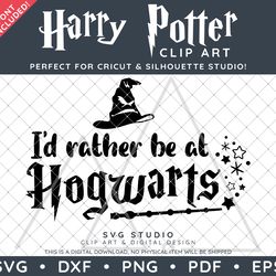 Harry Potter Clip Art Design SVG DXF PNG PDF - I'd Rather Be At Hogwarts Typographic Simple Design & FREE Font!