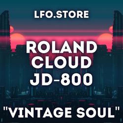 roland cloud jd-800 "vintage soul" soundset 64 presets