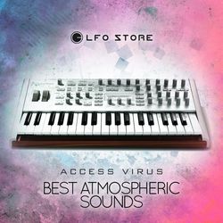 Access Virus B/C/TI "Best Atmospheric Sounds"