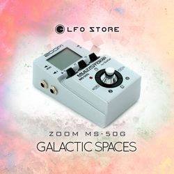 ZOOM MS50G - "Galactic Spaces" 50 custom presets