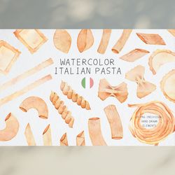 Watercolor Italian Pasta Clipart / Food Clipart / Italian Kitchen / Macaroni / Ravioli / Fettuccine / Farfalle / PNG