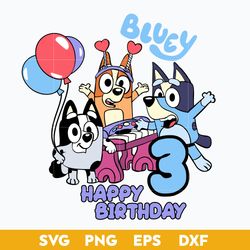 bluey happy birthday svg, bluey svg, cartoon svg, png, dxf, eps file.