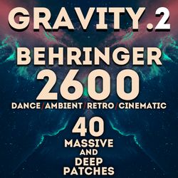 behringer 2600 - "gravity vol.2" 40 massive and deep patches