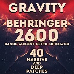 behringer 2600 - "gravity" 40 massive and deep patches