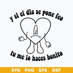 y si el dia se pone feo tu me lo haces bonito svg, bunny svg digital file