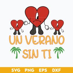 Bad Bunny Heart Sad SVG, Un Verano Sin Ti SVG, PNG DXF EPS File