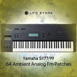 yamaha sy77 99 - 64 ambient analog fm patches