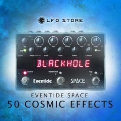 Eventide Space H9 Max - 50 Cosmic FX