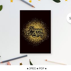 happy birthday shiny gold card. hand lettered greeting card