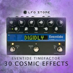 Eventide Timefactor/H9Max - 30 Cosmic Effects