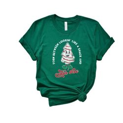 Funny christmas shirt, torn between lookin like a snack or eatin one, funny christmas tree snack shirt