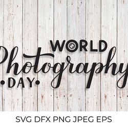 world photography day calligraphy lettering