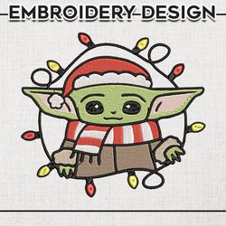 Baby Yoda Christmas Embroidery Files, Christmas Baby Yoda Embroidery Design, Merry Christmas, Machine Embroidery Design