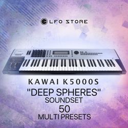kawai k5000s/k5000r - "deep spheres" 50 multi presets
