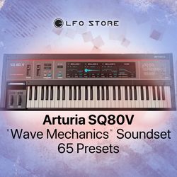 Arturia SQ80V Sound Bank "Wave mechanics"  65 new patches!