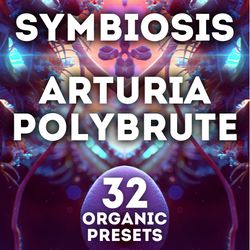 arturia polybrute "symbiosis" 32 organic presets