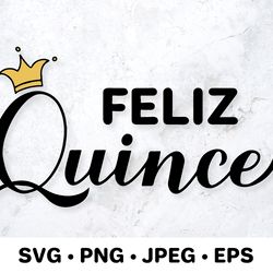 Feliz Quince. Quinceanera SVG. 15th birthday. Spanish quote