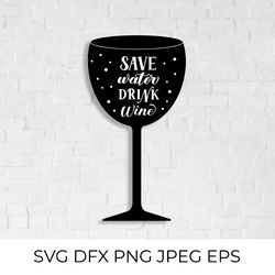 Save water drink wine lettering on glass SVG