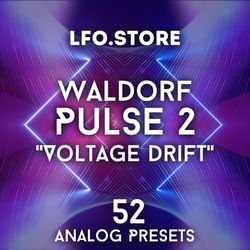 waldorf pulse2 - "voltage drift" soundset