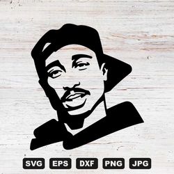 2pac SVG Cutting Files, Tupac Digital Clip Art, Files for Cricut and Silhouette