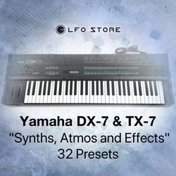Yamaha DX-7 & TX-7 - "Synths, Atmos and Effects"