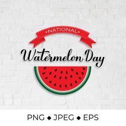 national watermelon day