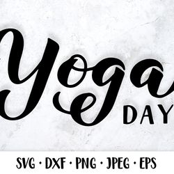 yoga day svg. hand lettering