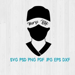 Nurse Life SVG cut file Nurse PNG\EPS Cricut file Personal and Commercial use dxf, psd,pdf files Instant Digital Downloa